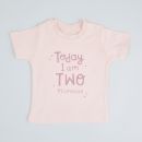Personalised Pink ‘Today I am 2’ Birthday T-Shirt